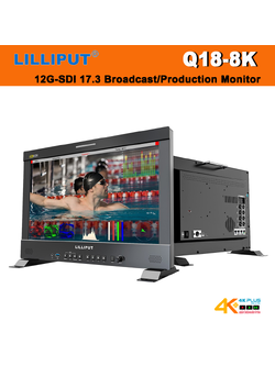 LILLIPUT Q18-8K 8K 12G-SDI 17.3 Broadcast/Production Monitor