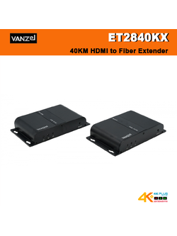 Vanzel ET2840KX HDMI to Fiber Extender 1080p@60HZ ระยะ 40 Km