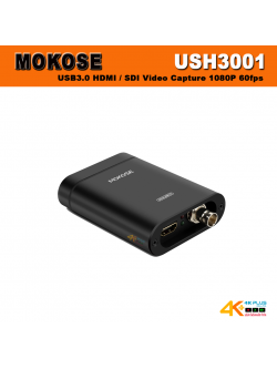 MOKOSE USH3001 USB3.0 HDMI / SDI Video Capture แคปเจอร์สำหรับไลฟสด