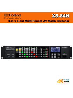 Roland XS-84H 8-in x 4-out Multi-Format AV Matrix Switcher