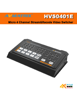 AVMATRIX HVS0401E Micro 4 Channel HDMI/ DP Stream & Record Video Switcher