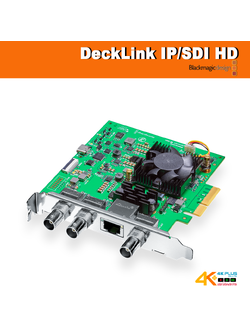 Blackmagic Design : DeckLink IP/SDI HD