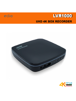 EDIO LVR1000 UHD 4K Box Recorder