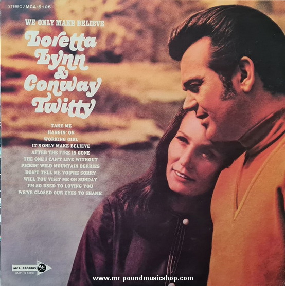 Loretta Lynn & Conway Twitty - We Only Make Believe