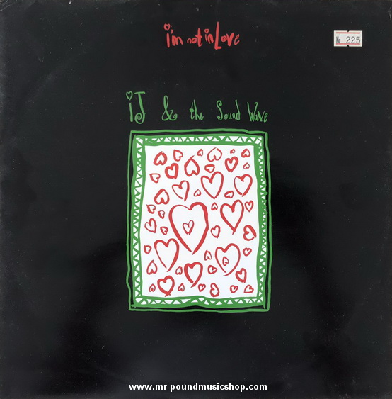 IJ & The Sound Wave - I'm Not In Love