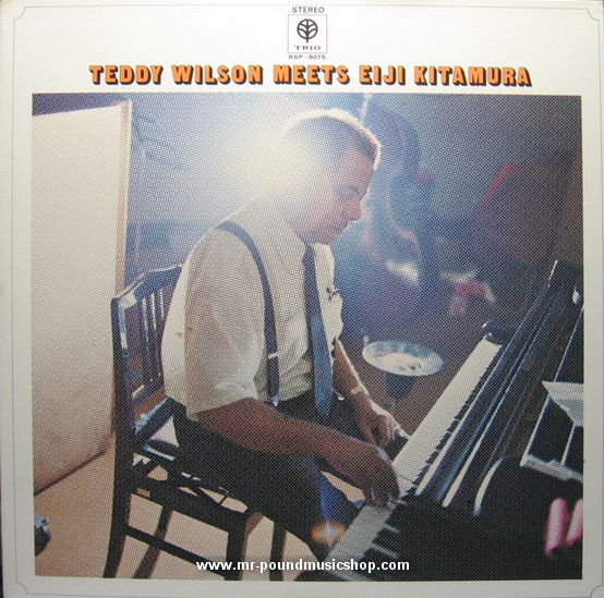 Teddy Wilson Meets Eiji Kitamura - Teddy Wilson Meets Eiji Kitamura