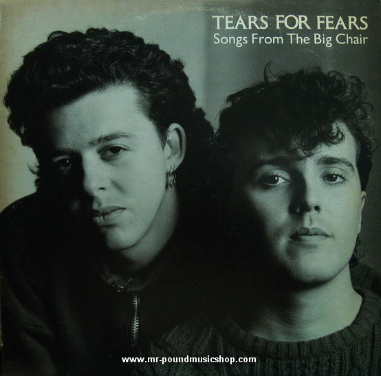 Tears For Fears - Songs From The Big Chair