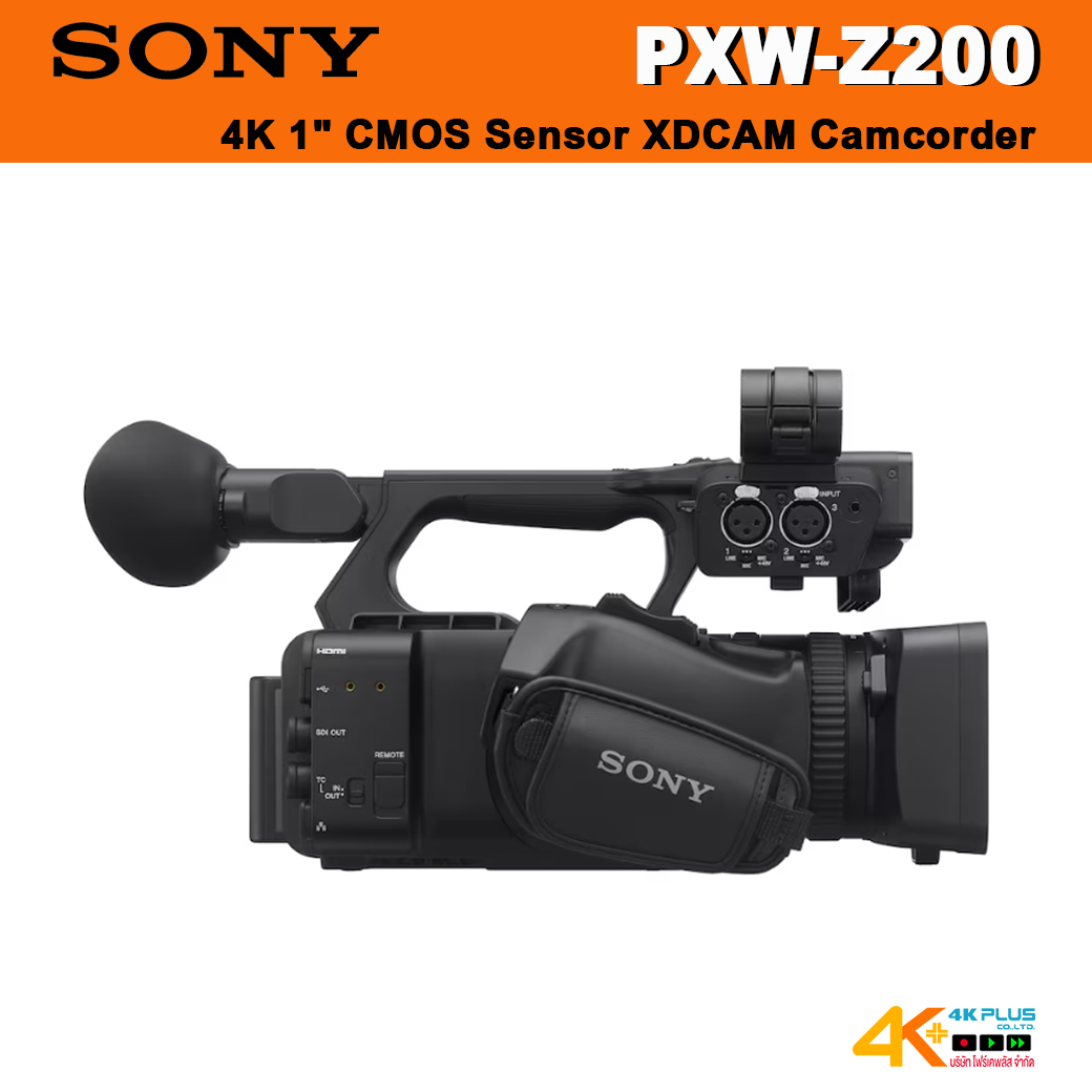 Sony PXW-Z200 4K 1" CMOS Sensor XDCAM Camcorder ประกันศูนย์ไทย