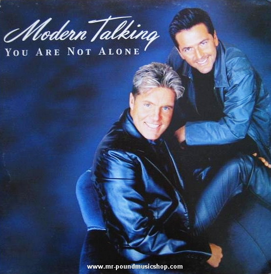 Modern Talking - You Are Not Alone