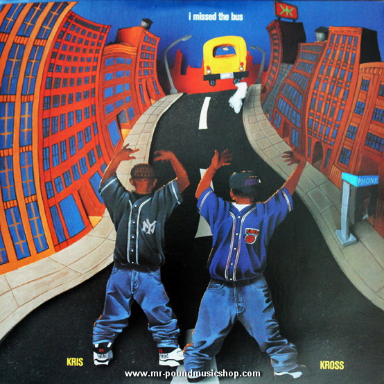 Kris Kross - I Missed The Bus