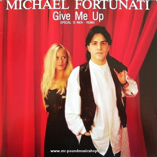 Michael Fortunati - Give Me Up