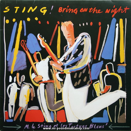 Sting - Bring On The Night