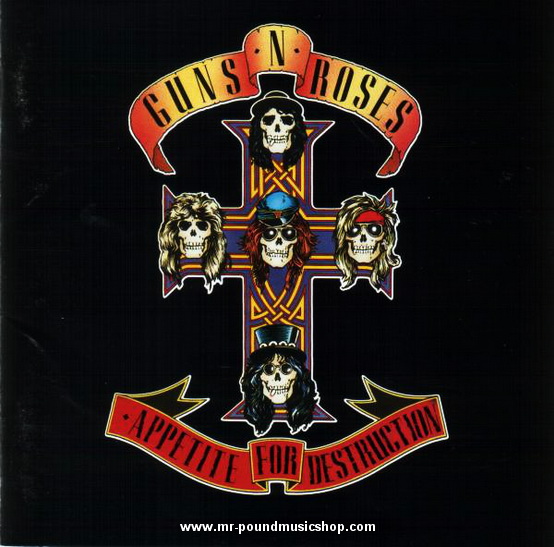 Guns N' Roses - Appetite For Destruction