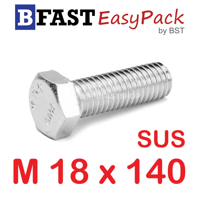 สกรูหัวเหลี่ยมสแตนเลส M18 x 140