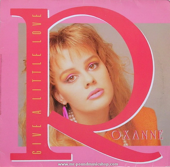 Roxanne - Give A Little Love