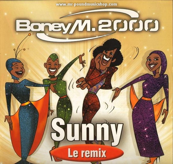 Boney M. 2000 - Sunny (Le remix)