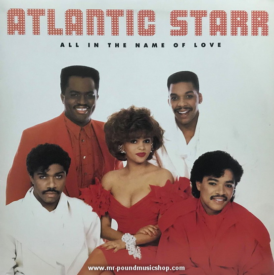 Atlantic Starr - All in The Name of Love