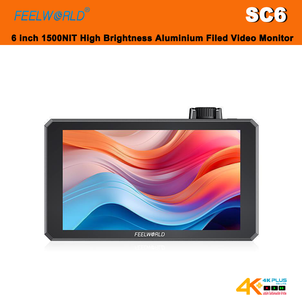 Feelworld SC6 6-inch 1500NIT High Brightness Aluminium Filed Camera Video Monitor 3G SDI 4K HDMI60Hz ประกันศูนย์ไทย