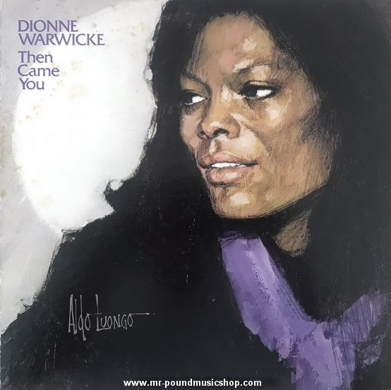Dionne Warwicke - Then Came You