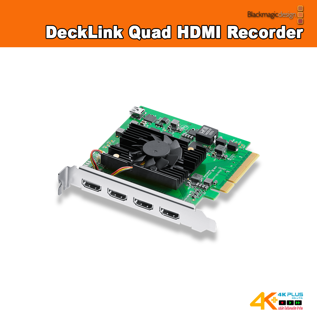 Blackmagic Design : DeckLink Quad HDMI Recorder