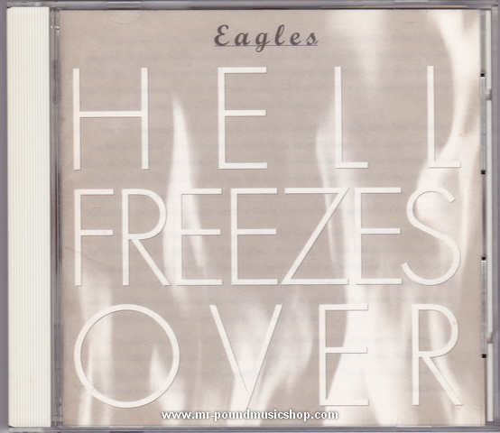 Eagles - Hell Freezes Over
