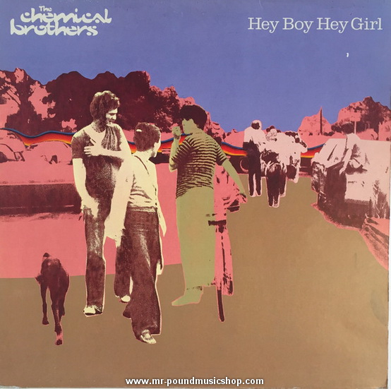 The Chemical Brothers - Hey Boy Hey Girl