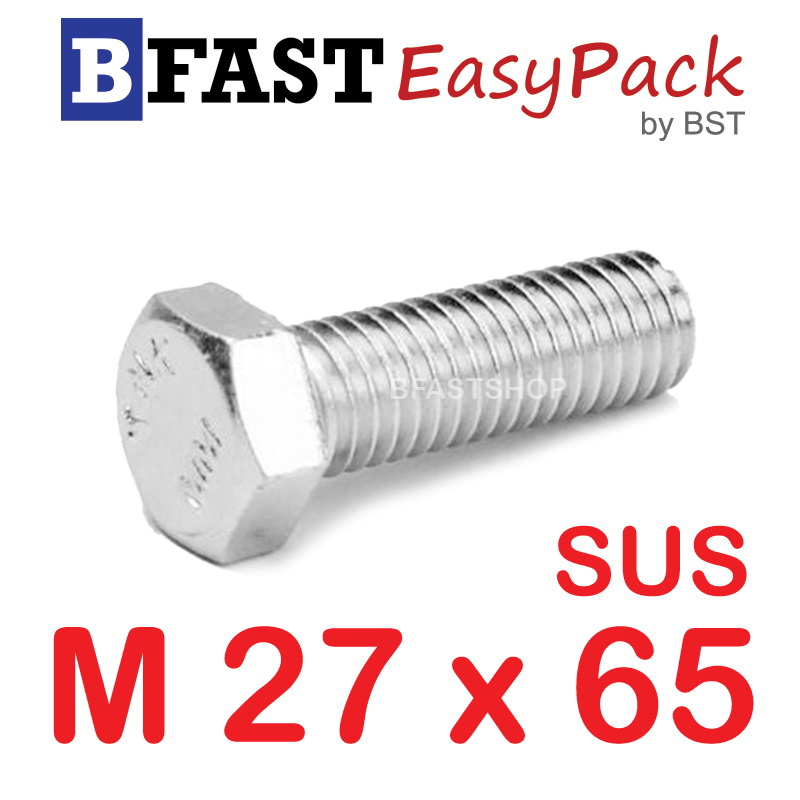 สกรูหัวเหลี่ยมสแตนเลส M27 x 65