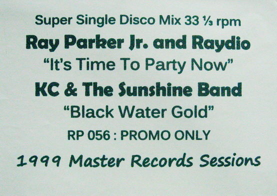 Ray Parker Jr. And Raydio / KC & The Sunshin Band - It's Time To PArty Now / Black Water Gold