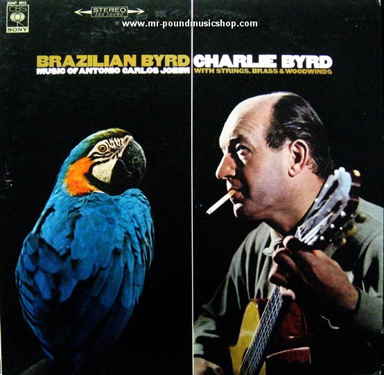 Charlie Byrd - Brazilian Byrd - Music of Antonio Carlos Jobim