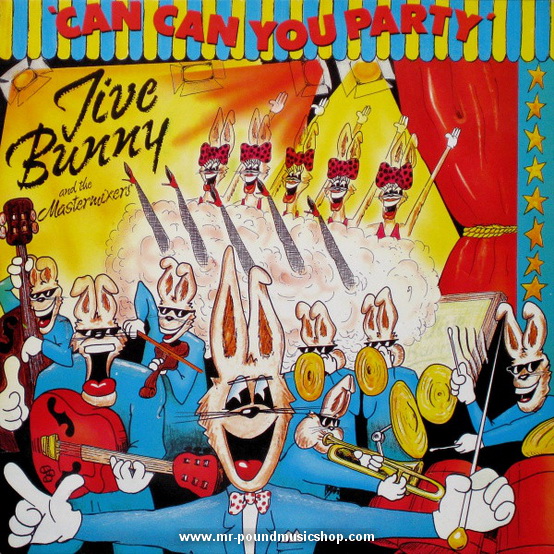 Jive Bunny And The Mastermixers - Can Can You Party