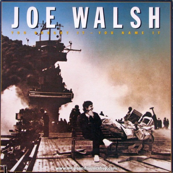 Joe Walsh - You Bought It-You Name It