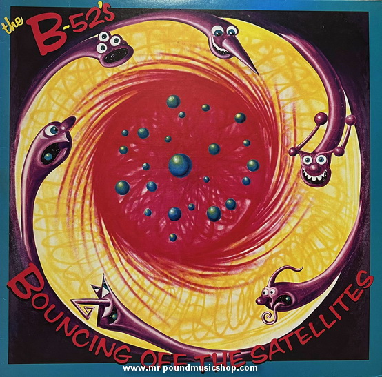 The B-52's - Bouncing Off The Satellites