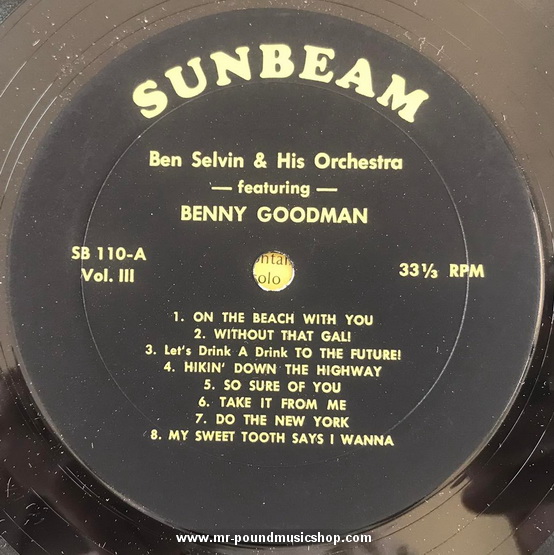 Ben Selvin & His Orchestra Feat. Benny Goodman - Vol. 3 / 1931-1933
