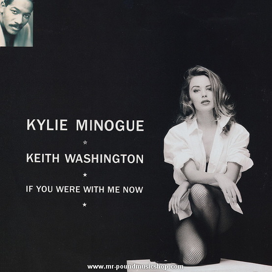 Kylie Minogue & Keith Washington - If You Were With Me Now