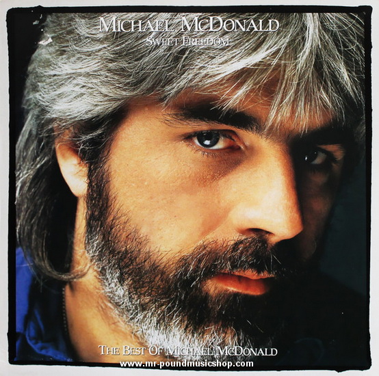 Michael McDonald - Sweet Freedom (The Best of Michael McDonald)