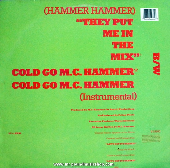 MC Hammer - (Hammer Hammer) They Put Me In The Mix / Cold Go M.C. Hammer