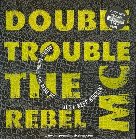 Double Troble + The Rebel MC - Just Keep Rockin' (Remix)