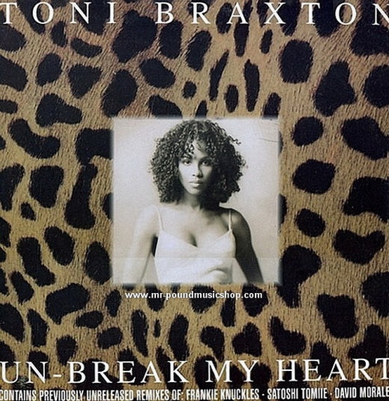 Toni Braxton - Un-Break My Heart