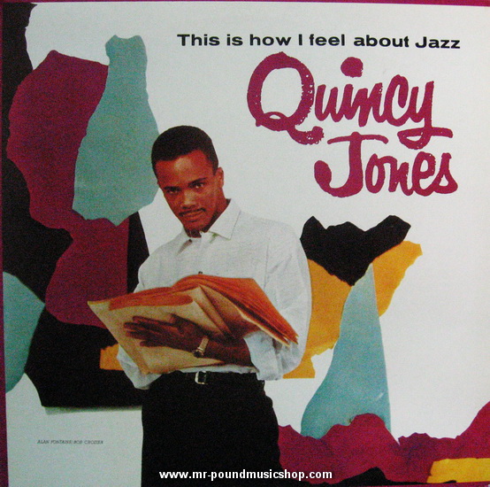 Quincy Jones - This is how I feel about Jazz