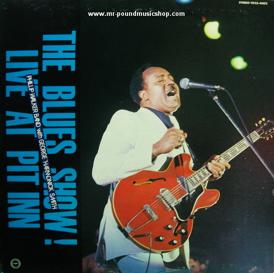 Phillip Walker Band with George 'Harmonica' Smith - The Blues Show! Live At Pit Inn