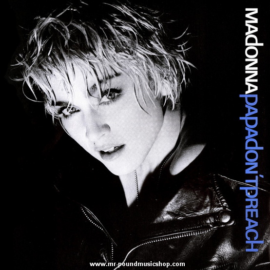 Madonna - Papa Don't Preach