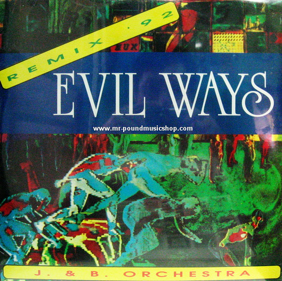 J. & B. Orchestra - Evil Ways