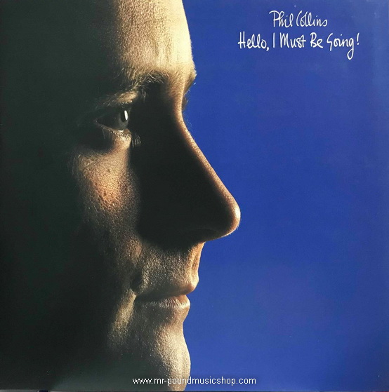 Phil Collins - Hello, I Must Be Going!