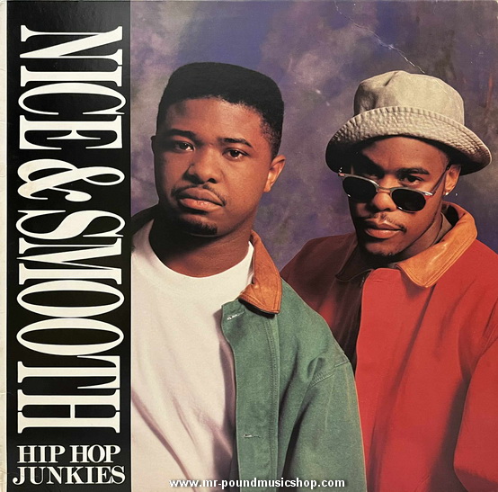 Nice & Smooth - Hip Hop Junkies