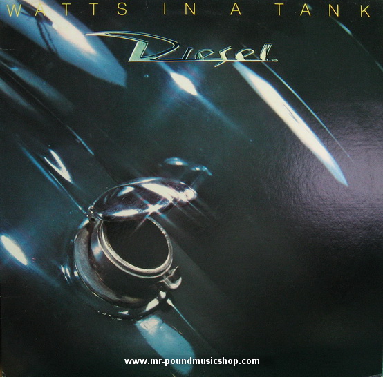 Diesel - Watts In A Tank