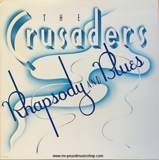 The Crusaders - Rhapsody And Blues