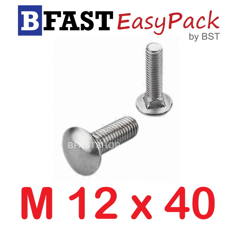 สกรูหัวกลมคอเหลี่ยมสแตนเลส M12 x 40 (1 ตัว/ถุง)