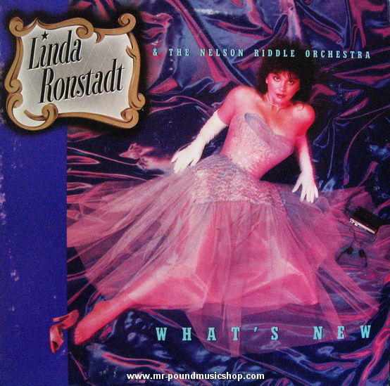 Linda Ronstadt & The Nelson Riddle Orchestra - What's New