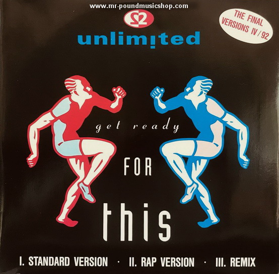 2 Unlimited - Get Ready For This - The Final Versions IV / 92