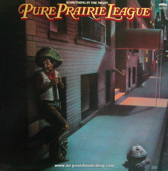 Pure Prairie League - Something in The Night